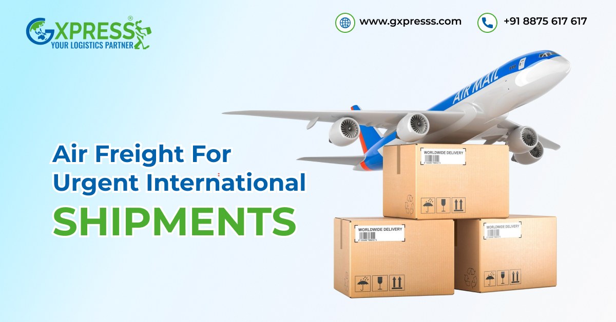 Air Freight for Urgent International Shipments