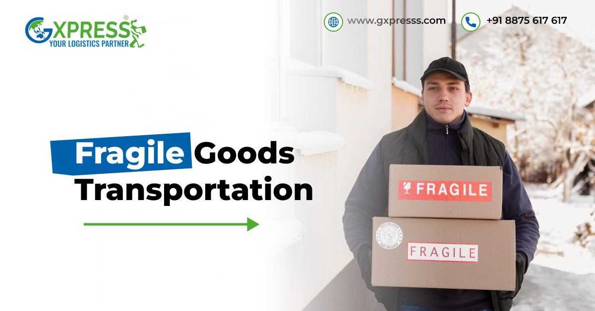Fragile Goods Transportation